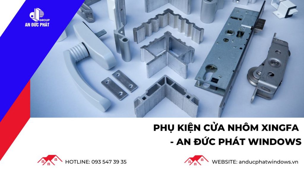 Phụ kiện cửa nhôm Xingfa